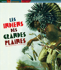 Indiens des grandes plaines (Les)